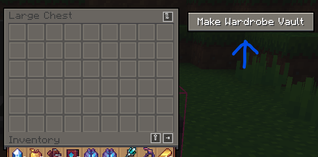 Large Chest screen showing the Make Wardrobe Vault button